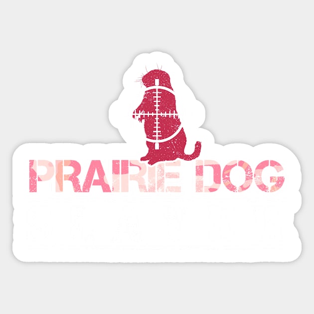 Pink Camouflage Prairie Dog Slayer Sticker by zeno27